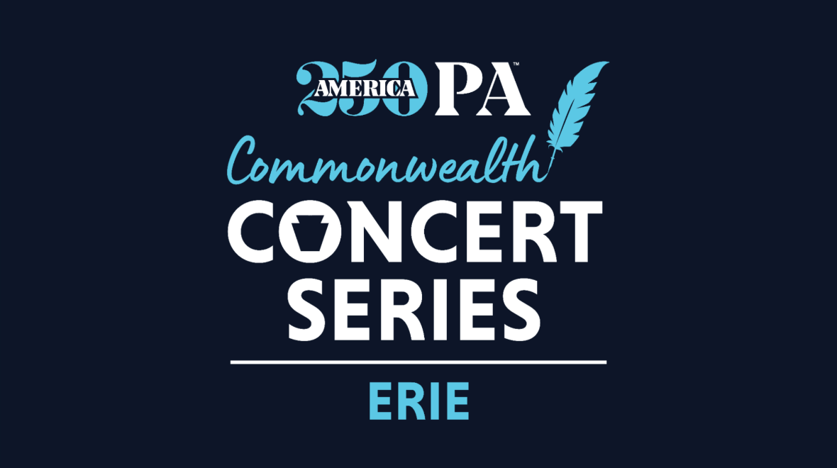 More Info for America250PA Commonwealth Concert Series- Erie